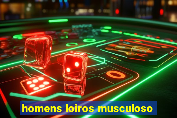 homens loiros musculoso